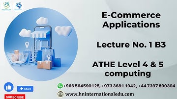E Commerce Applications Lecture No. 01 B3 ATHE Level 4 & 5 Computing