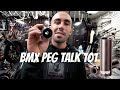 BMX Peg Talk 101 Featuring Ethan Corriere!