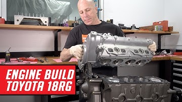 Toyota 18RG Engine Build - Full