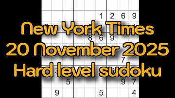 Sudoku solution – New York Times 20 November 2025 Hard level