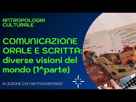 Comunicazione orale e scritta: diverse visioni del mondo (p.1)