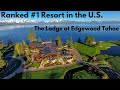 The Best Hotel in Lake Tahoe - Edgewood Tahoe Resort - Watch Before You Book - Full Review