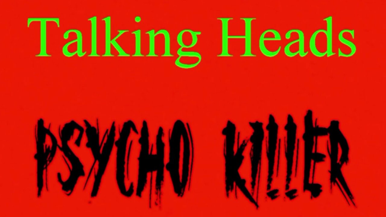 Talking Heads Psycho Killer Lyrics Deutsch