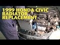 1999 Civic Radiator Replacement -EricTheCarGuy