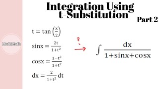 HOW TO: Integration Using t-Substitution - The Weierstrass Substitution (Part 2)