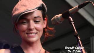 Brandi Carlile - Until I die