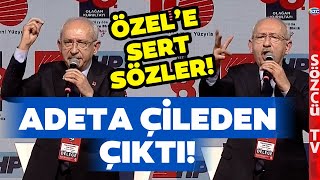 Kemal Kılıçdaroğlu'ndan Özgür Özel'e Sert Sözler! 'Burada Anlattıklarını Yüzüme Söyleseydin'