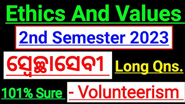 🎯 2nd Semester Ethics And Values 2023 || Selected Long Question || ଏହି ପ୍ରଶ୍ନ ପରୀକ୍ଷାରେ 100% ଆସିବ ||
