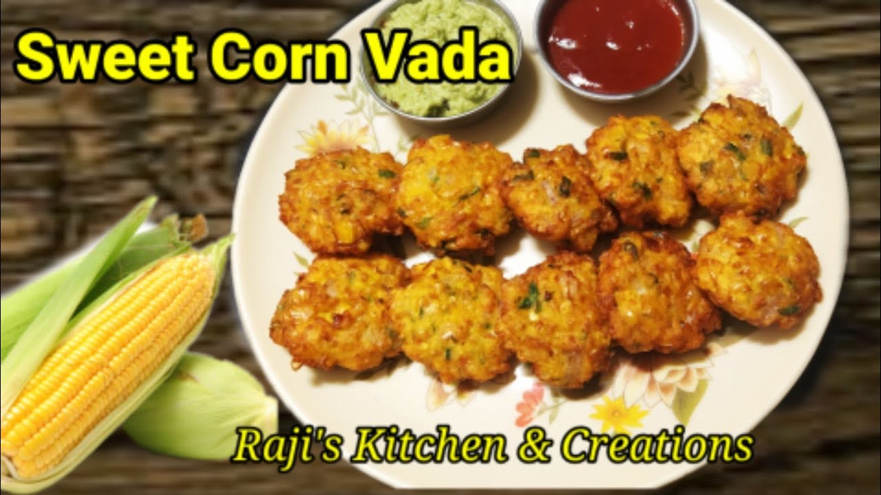 Sweet Corn Vada Recipe/Corn Vada Recipe/Masala Sweet Corn Vada Recipe