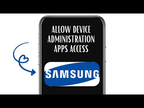 HOW TO ALLOW DEVICE ADMIN APPS ACCESS ON SAMSUNG GALAXY
