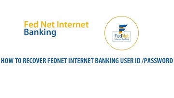 Forget Fed Net user id/Forget FedNet password/How to recover Fed Net  user id and password/Malayalam
