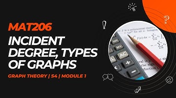 Incidence, Degree, Finite, Infinite, Complete Graph | MAT206 | GT MODULE 1 |KTU| Anna Thomas | SJCET