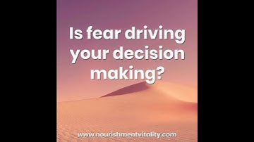 Is fear driving your decision making ?