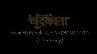 Chandrakanta full title song