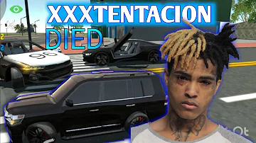 Xxxtentacion died●Car simulator 2