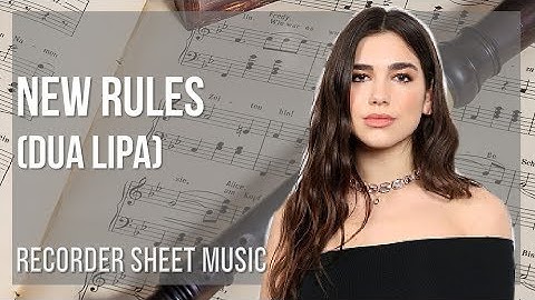 Recorder Sheet Music: How to play New Rules by Dua Lipa