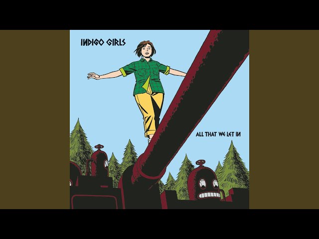 Indigo Girls - Perfect World