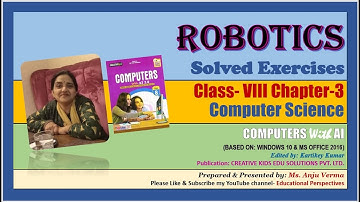 Class-8 Ch-3 ROBOTICS | Solved Exercises | Computer | Anju Verma
