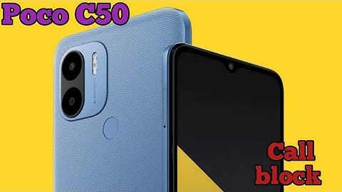 Call Block In Poco C50, How To Call Block In Poco C50, Block Setting In Poco C50,Poco C50 Mein