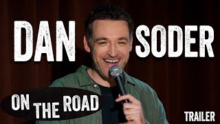 Dan Soder: On The Road | Stand Up Comedy Trailer