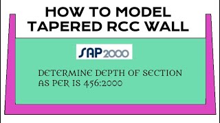 Modeling of Tapered wall  SAP2000 | How to determine the depth of section | Retaining wall Floodwall