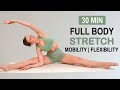 30 min flexibility  stretching  mobility routine  full body  beginner friendly yoga inspired