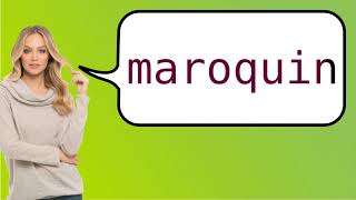 How to say 'morocco leather' in French?