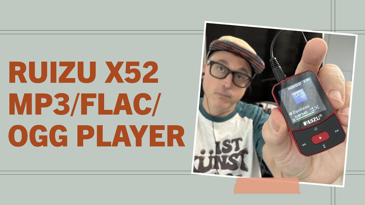 I Bought an MP3 Player In 2024 - RUIZU X52