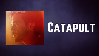 Jack Savoretti - Catapult (Lyrics)