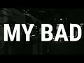 Teddy Swims - My Bad (Lyrics)