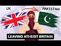 I moved from the uk to pakistan  muslim woman leaves liberal britain