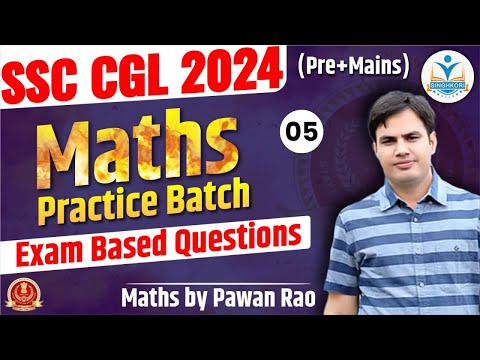 SSC CGl 2024 (Pre+Mains) | Maths Practice Batch | Exam Based Questions | Maths by Pawan Rao Sir