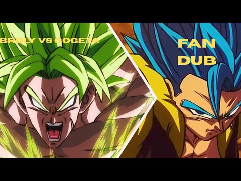 Dragon Ball Super Broly Gogeta Vs Broly Fan Dub Short Version