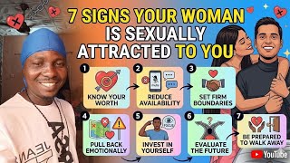 7 Signs that Your woman is Sexually Attracted To You.