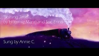 Thomas & Friends Shining Time Song Cover Annie C.