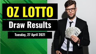 Oz Lotto draw results from Tuesday, 27 April 2021