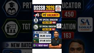 DSSSB 2026 | PRT SPECIAL EDUCATOR | TGT SPECIAL EDUCATION | NEW BATCH START | ONLINE & OFFLINE BATCH