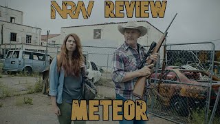 Meteor (2021): A #NRW Review! #MeteorFilm! #B22Films! #RobertKeith! #OliviaNash! #ThomHallum!
