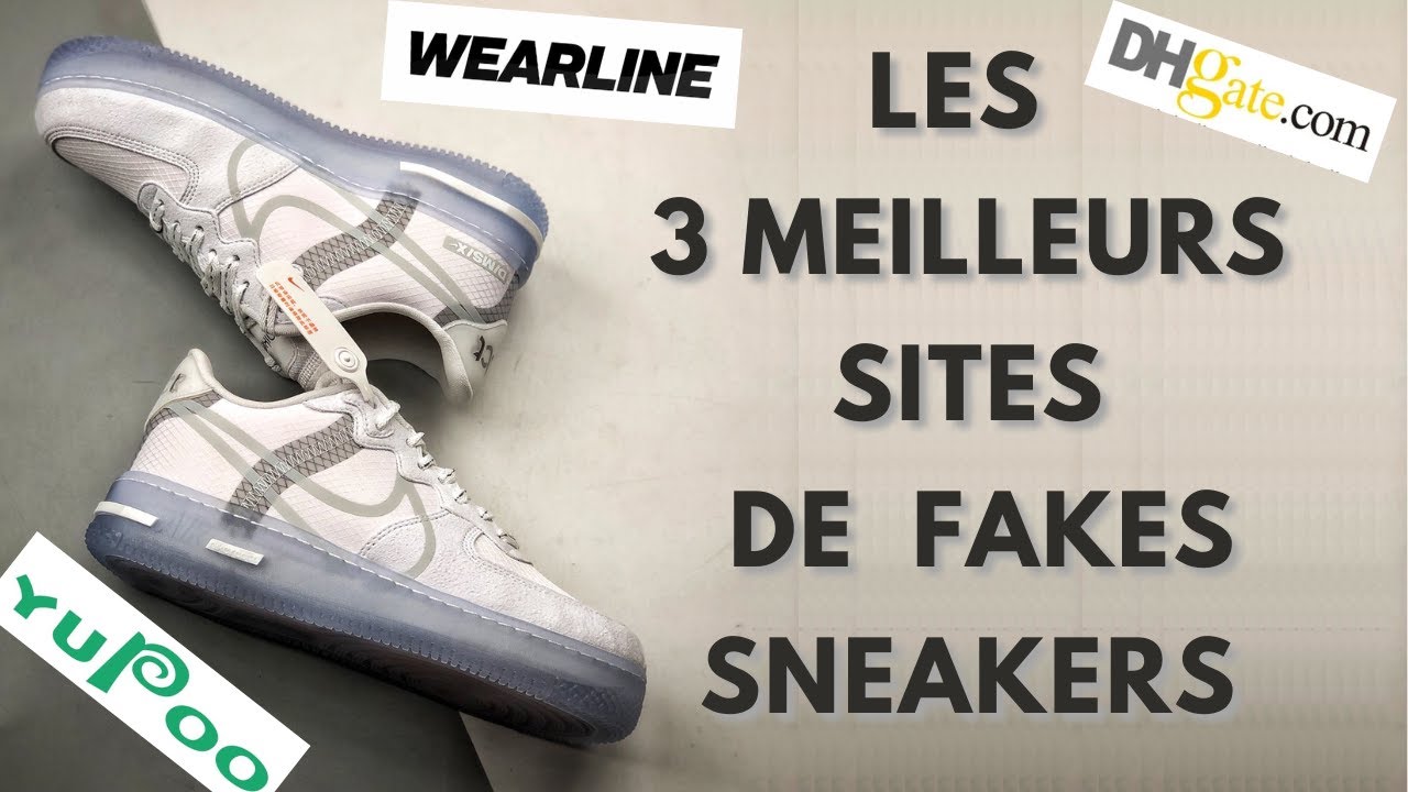 Les 3 MEILLEURS Sites De FAKES SNEAKERS - YouTube