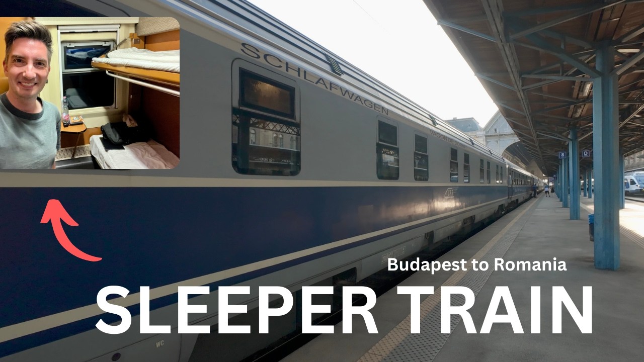 Sleeper Train Budapest to the Mountains of Romania - Berlin to Singapore EP 4