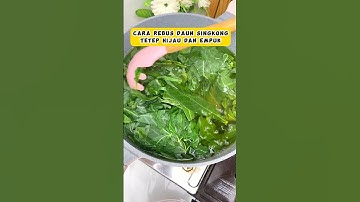 Cara rebus daun singkong agar tetap hijau dan empuk