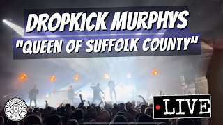 Dropkick Murphys &quot;Queen of Suffolk County&quot; LIVE in Boston St. Patrick&#39;s Week