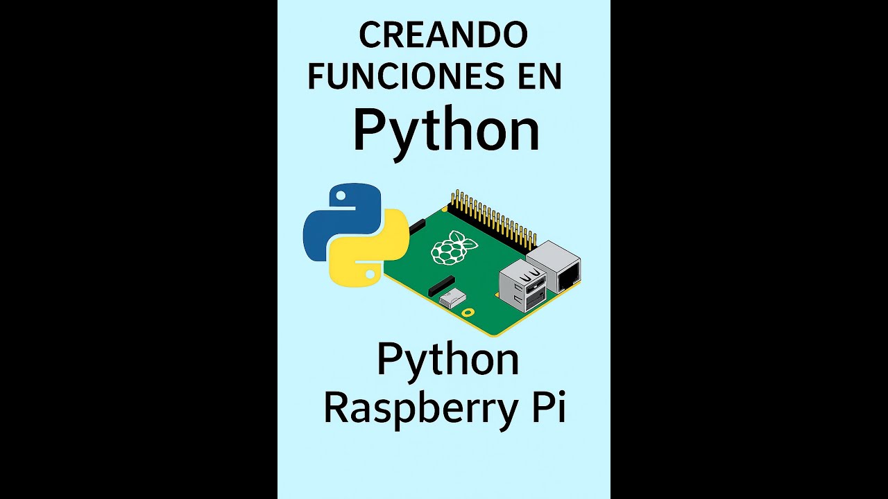 Funciones en Python – ¡Automatiza tu código en Raspberry Pi 5! - YouTube