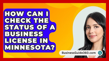 How Can I Check the Status of a Business License in Minnesota? - BusinessGuide360.com