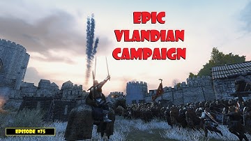 Epic Bannerlord(Vlandian) Campaign: Wars of the Four Powers Ep. 75: Death is Hilarious