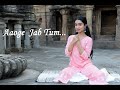 Aaoge jab tum  classical dance coversukruti airi ll sitting choreography