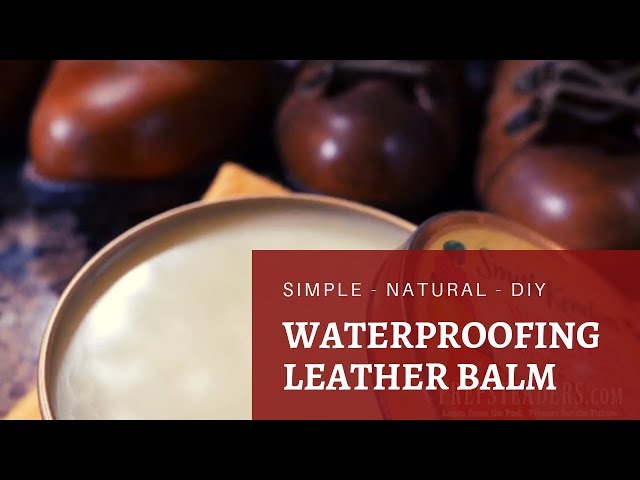 How to Make Your Own Natural Waterproofing Leather Boot Balm - YouTube How to Make Your Own Natural Waterproofing Leather Boot Balm - YouTube