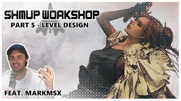 Level Design [SHMUP WORKSHOP 05]