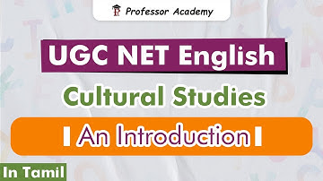 UGC NET | English | Cultural Studies : An Introduction | Professsor Academy