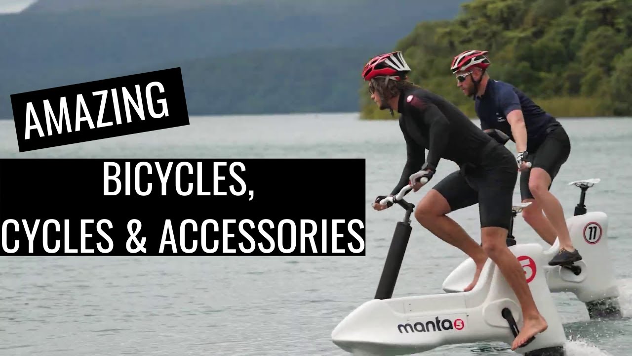 AMAZING BICYCLES, CYCLES AND ACCESSORIES TO GET YOU MOVING IN STYLE